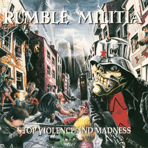 Rumble Militia : Stop Violence and Madness